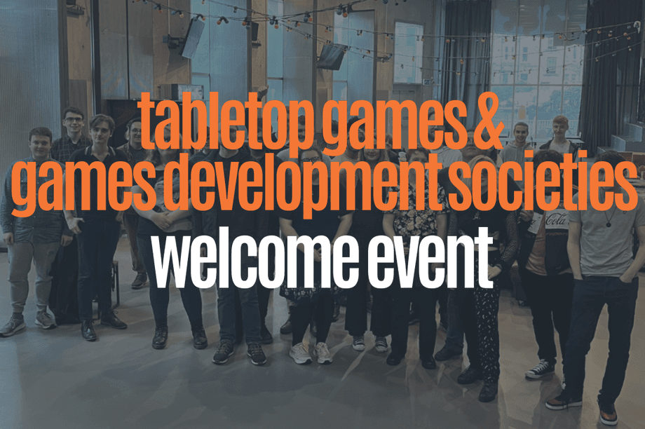 Tabletop Games & Games Development Societies Welcome Event